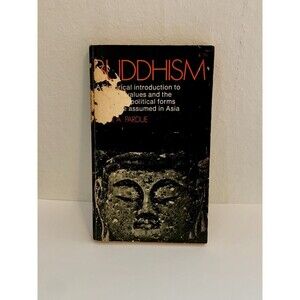 Buddhism A Historical Introduction to Buddhist Values Pardue 1971